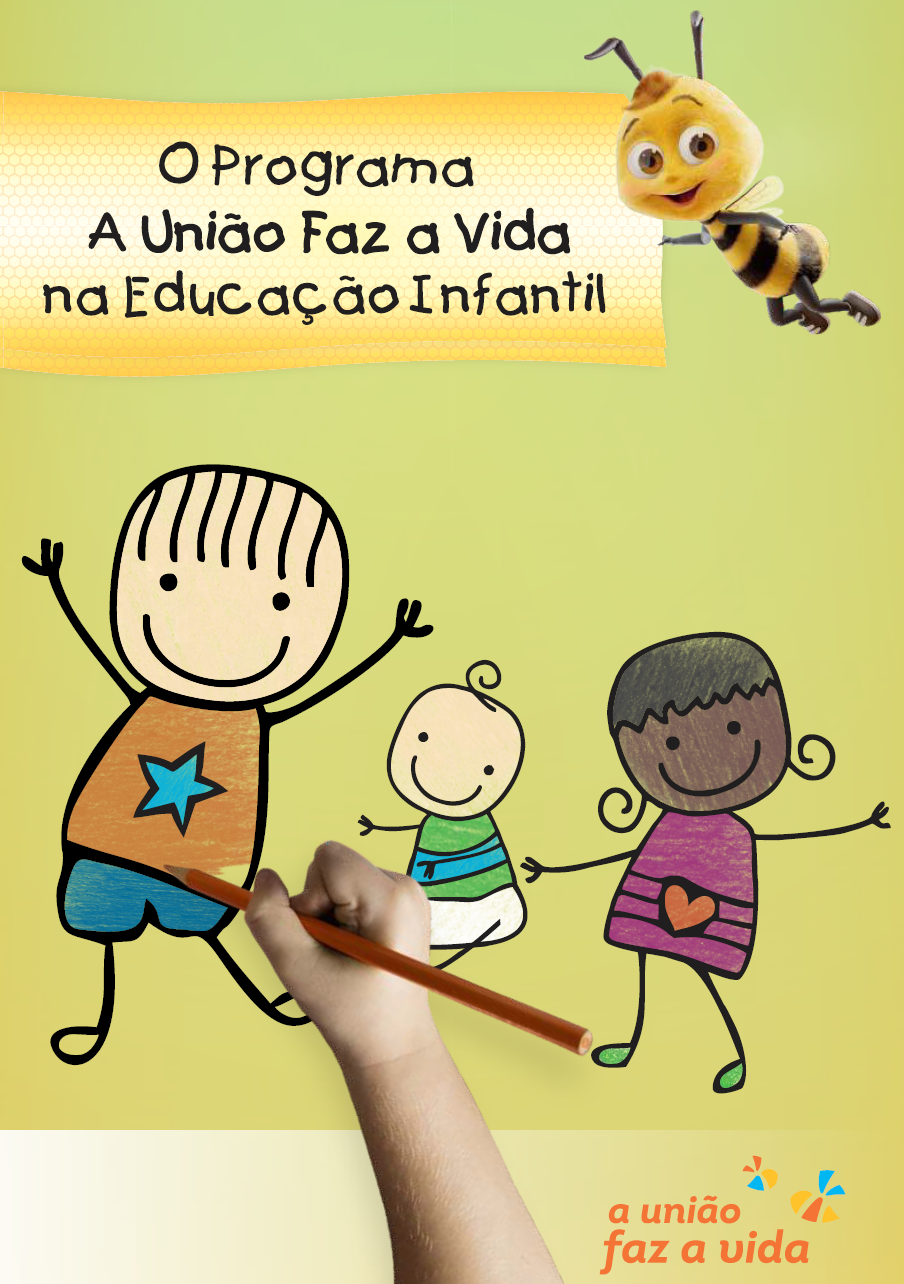 O Programa A União Faz a Vida na Educação Infantil